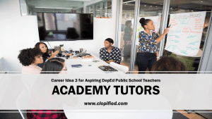 Career for Aspiring Public School Teachers - Academy Tutors