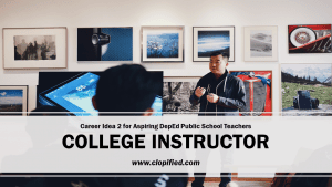 Career for Aspiring Public School Teachers - College Instructor