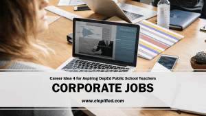 Career for Aspiring Public School Teachers - Corporate Jobs