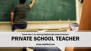 Career for Aspiring Public School Teachers - Private School Teacher