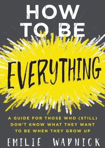 how-to-be-everything