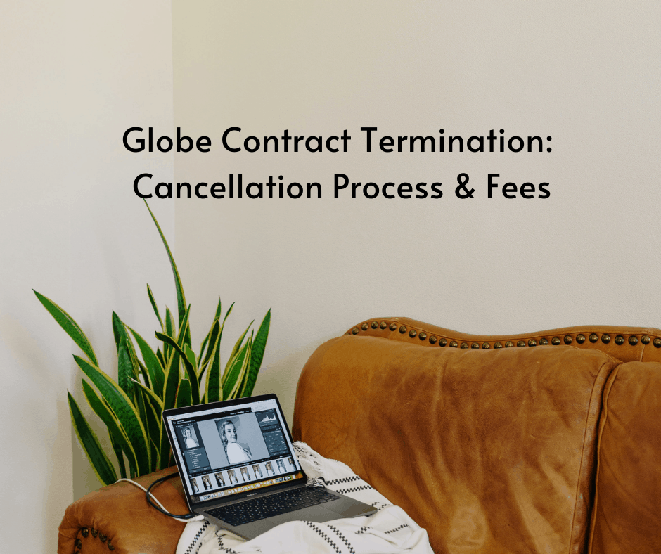 Globe contract termination