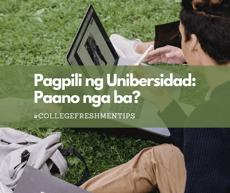 Pagpili ng Unibersidad: Paano nga ba?