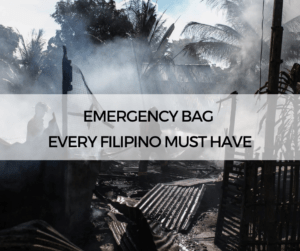 Emergency Bag Every Filipino Must Have